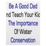 Be A Good Dad And Teach Your Kids The Importance O