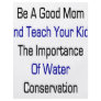 Be A Good Mom And Teach Your Kids The Importance O Flyers