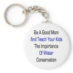 Be A Good Mom And Teach Your Kids The Importance O Key Chain