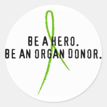 Be a hero. Be an organ donor. Stickers