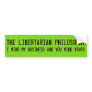 Be a Libertarian and go mind your own business
