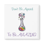 Be Amazing Refrigerator Magnet