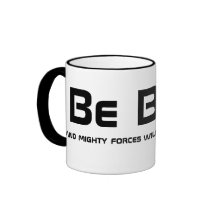 Be Bold! Coffee Mug