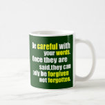 Be Careful Mug