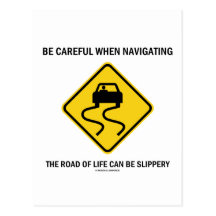 Be Careful When Navigating Road Of Life Slippery Postcards