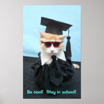 Be Cool!  Stay in School! Posters