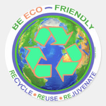 BE ECO-FRIENDLY recycle reuse rejuvenate Sticker