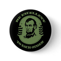 Be Excellent $6.00 Button
