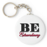Be Extraordinary keychains