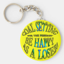 Be Happy as a Loser Key Chain