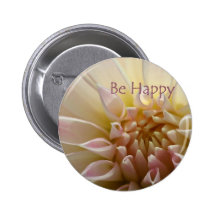 Be Happy... Right now...Right here... Pins