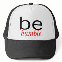 Be Humble