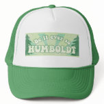 Be it ever so Humboldt too cap Mesh Hat