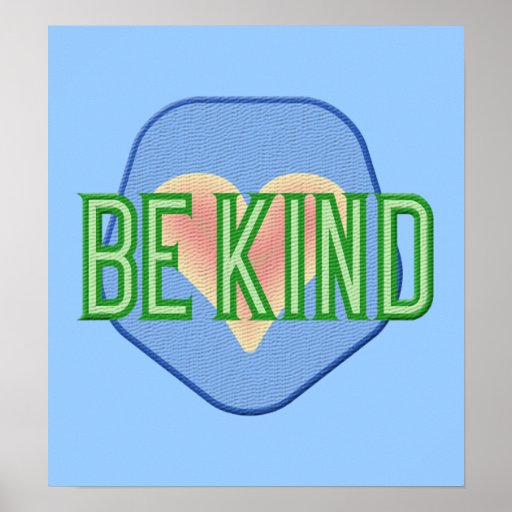 Be Kind Posters