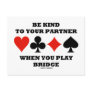 Be Kind To Your Partner When You Play Bridge Postcard