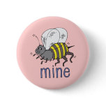 Be Mine Pinback Button