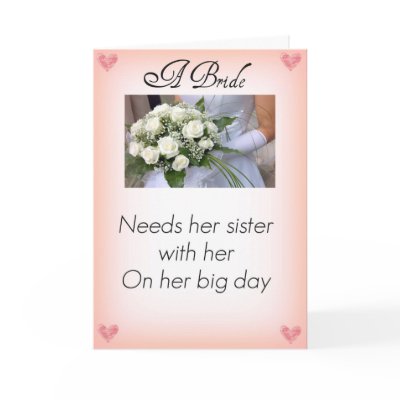 Be My Maid of Honour Sister by Be_My_Valentine