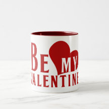 Be My Valentine Coffee Mugs