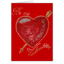 Be my valentine Shot through the heart Love Cards