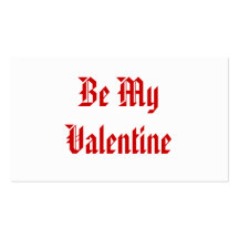 Be My Valentine. Valentines Day. Red and White. Business Cards