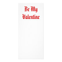 Be My Valentine. Valentines Day. Red and White. Full Color Rack Card