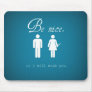 Be nice mouse pad
