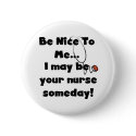 Be Nice Nurse Button