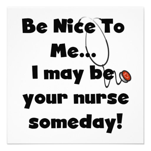 Be Nice Nurse T-shirts and Gifts Custom Invite