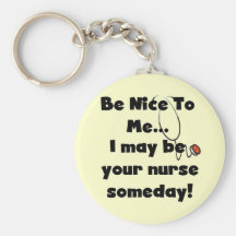 Be Nice Nurse Tshirts and Gifts Key Chain