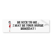 Be nice to me