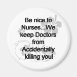 BE NICE TO NURSES MAGNETS