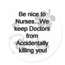 Be Nice To Nurses