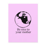 Be nice to your mother post cards