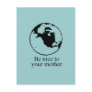 Be nice to your mother postcard