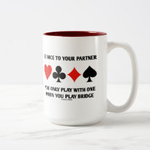 Be Nice To Your Partner You Only Play With One Coffee Mug
