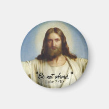 "Be Not Afraid" Custom Magnet