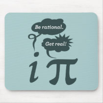 be rational! get real! mousepad