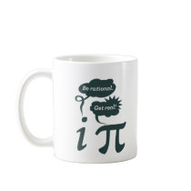 be rational! get real! coffee mugs