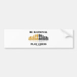 Be Rational Play Chess (Reflective Chess Set) Bumper Stickers