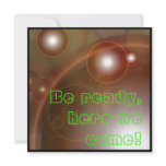 Be ready, here we come! personalized announcement
