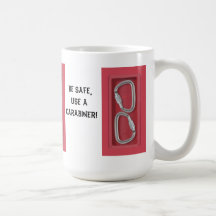 Be safe, use a caraniner! coffee mug