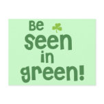 Be Seen in Green - Shamrock Post Card