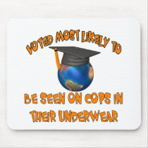 Be Seen On Cops Mousepads