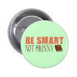 Be Smart Pinback Buttons