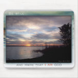 Be Still and Know mousepad