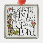 Be Strong - Sqaure Ornament