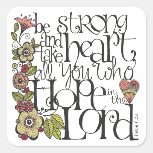 Be Strong - Square Sticker