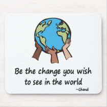 Be the Change Mouse Pads