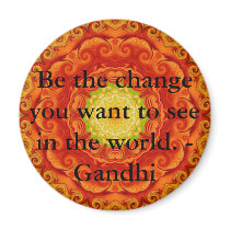Be the change you want to see in the world. Gandi Fridge Magnet