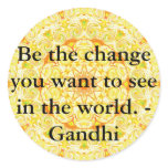 Be the change you want to see in the world. Gandi Sticker